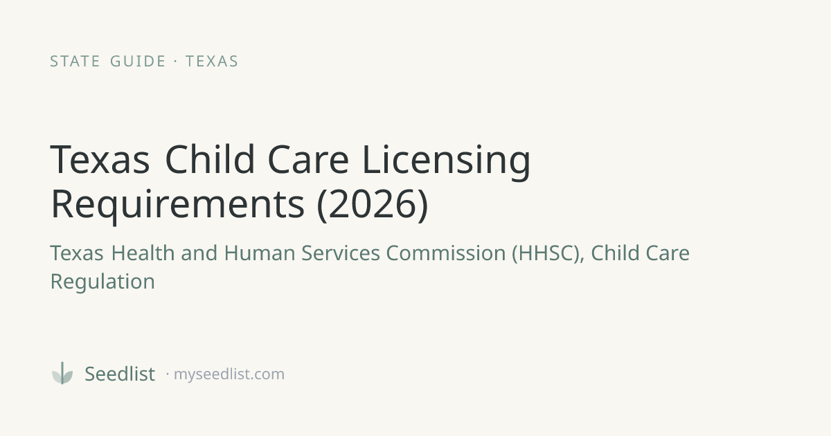 Texas Childcare Licensing, Enrollment & Waitlist Guide (2026) | Seedlist